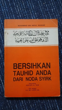 Image of BERSIHKAN TAUHID ANDA DARI NODA SYIRK
