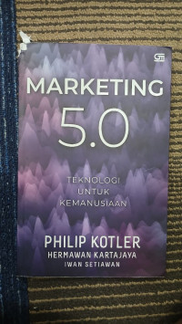 Image of MARKETING 5.0 TEKNOLOGI UNTUK KEMANUSIAAN